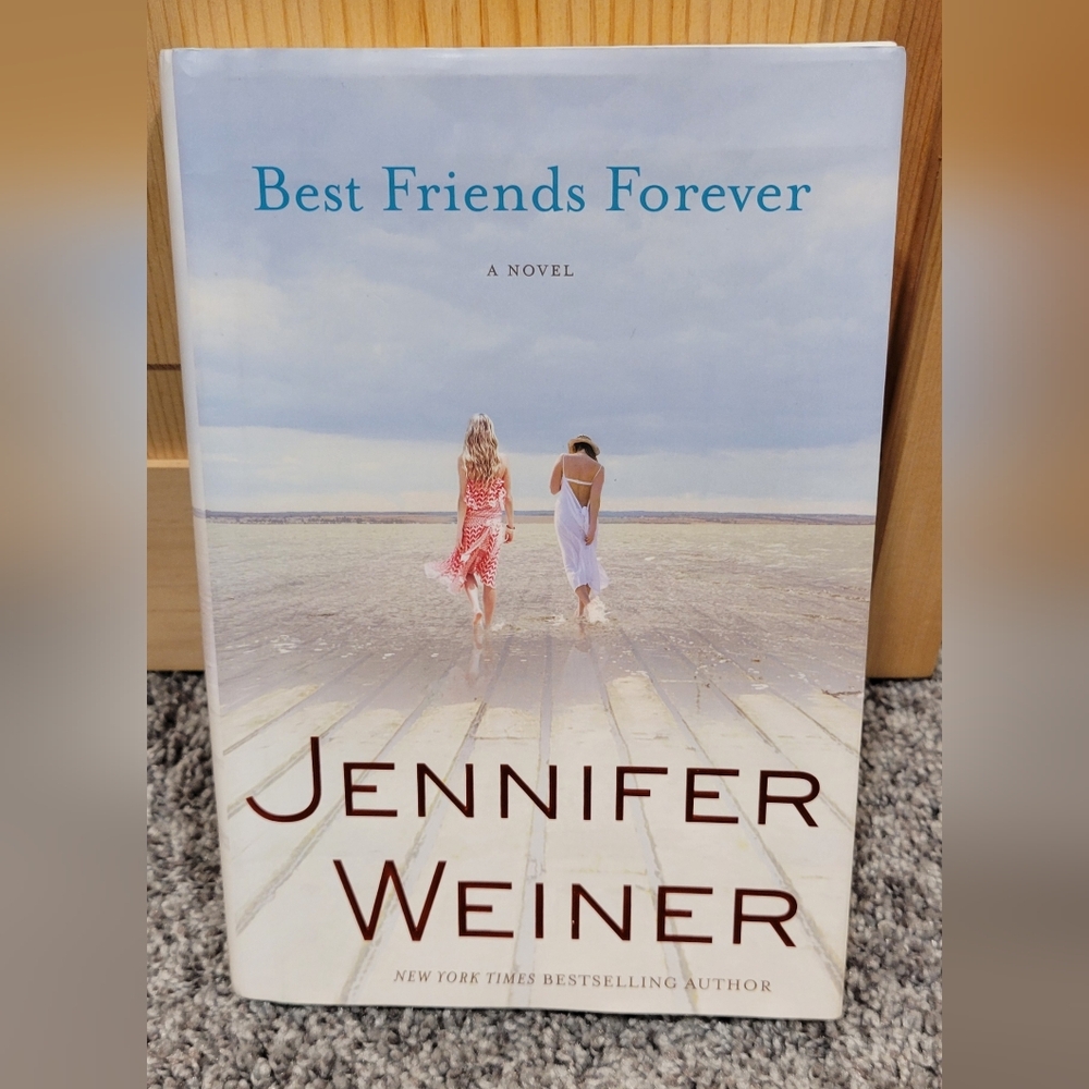 Best Friends Forever by Jennifer Weiner Hardcover